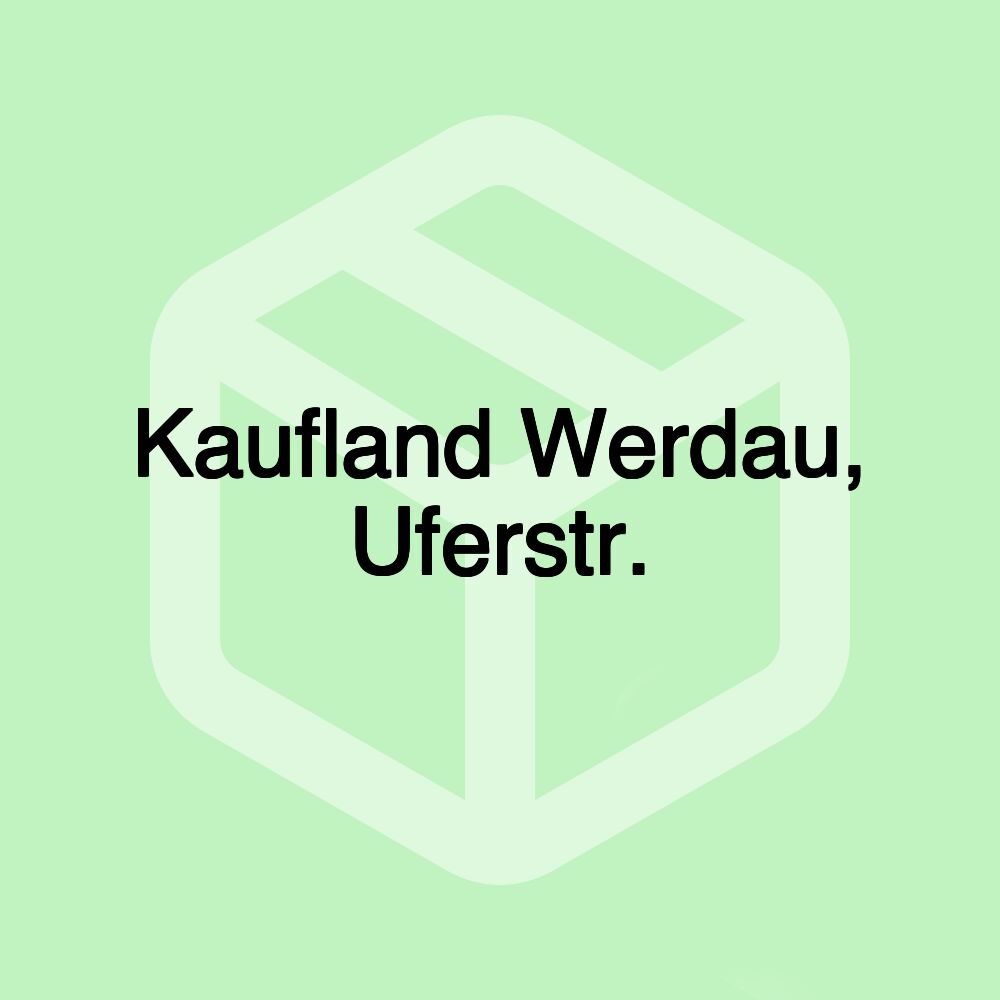 Kaufland Werdau, Uferstr.