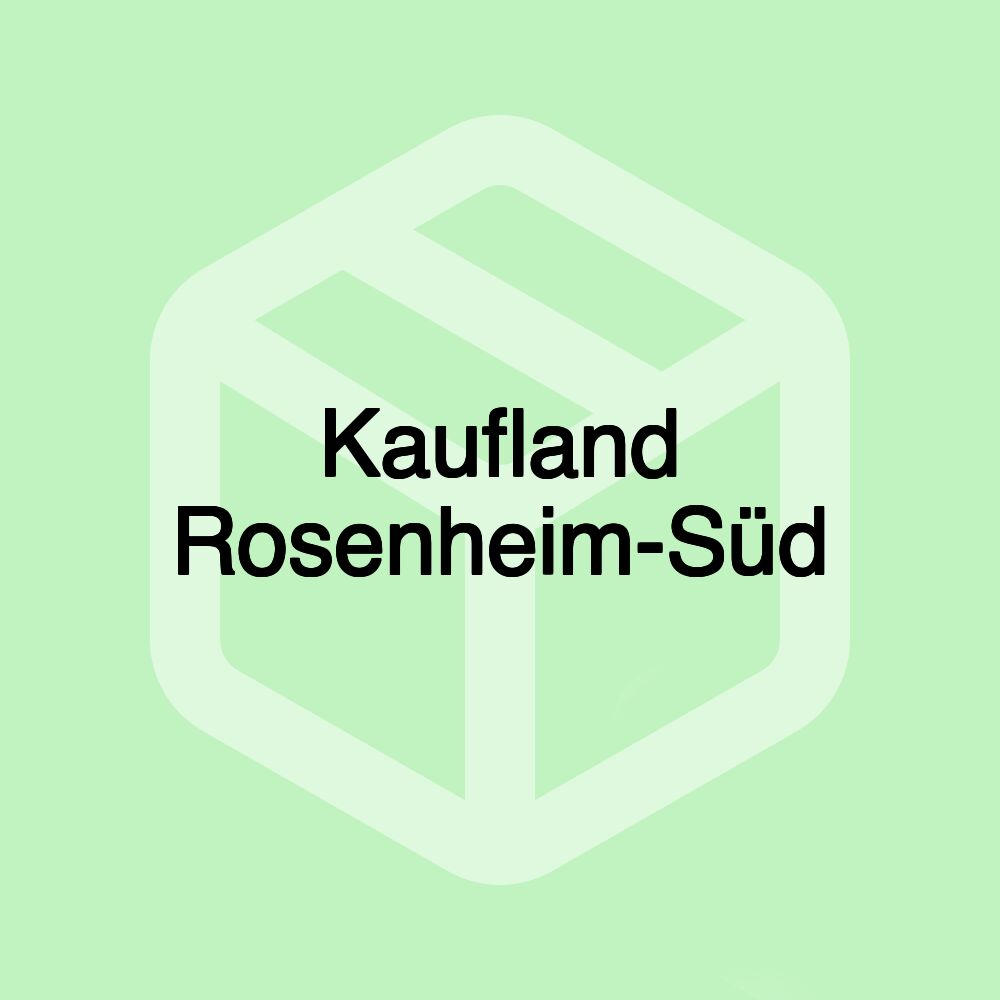 Kaufland Rosenheim-Süd