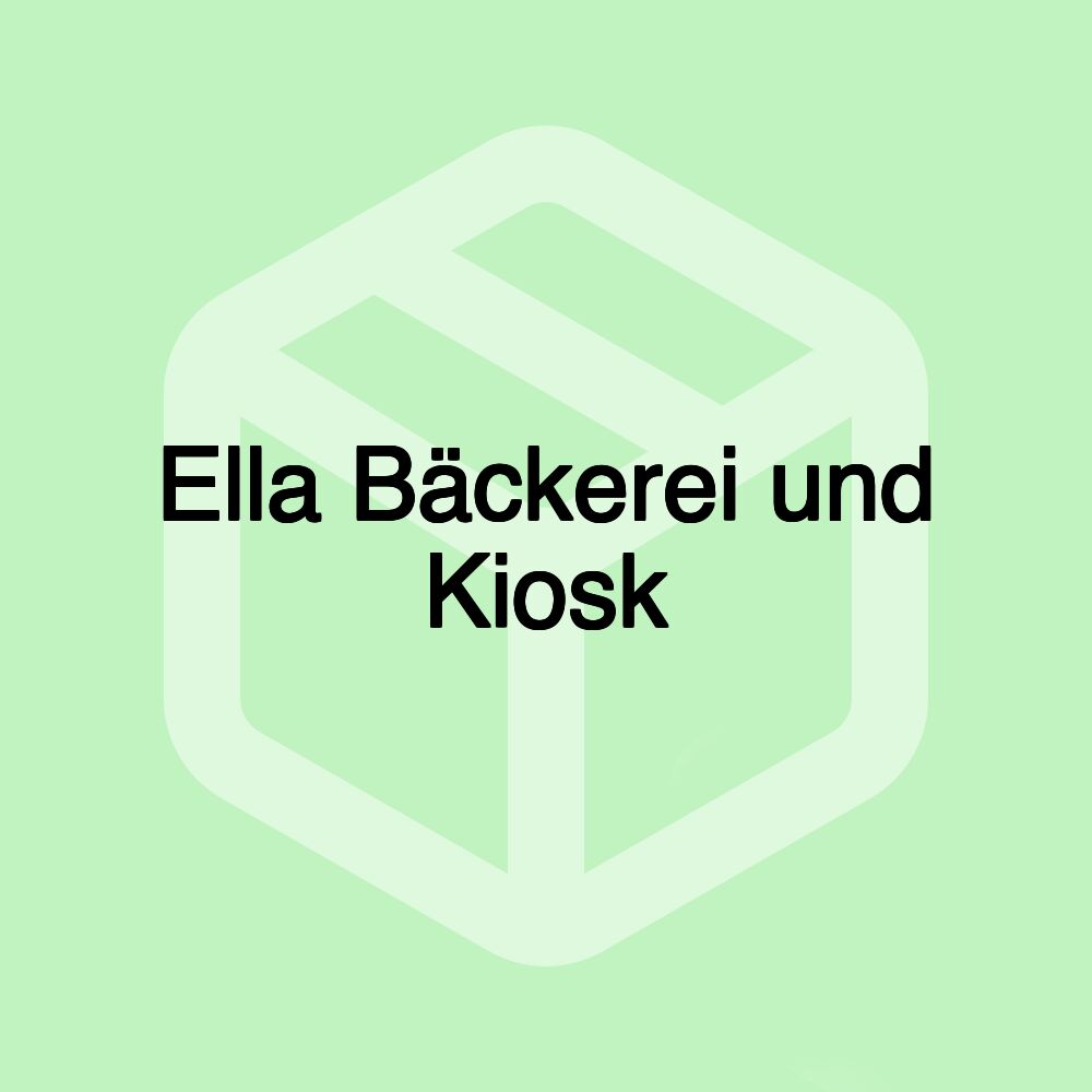 Ella Bäckerei und Kiosk