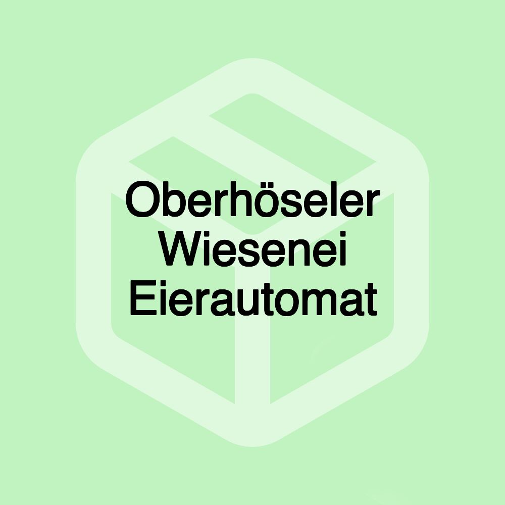 Oberhöseler Wiesenei Eierautomat