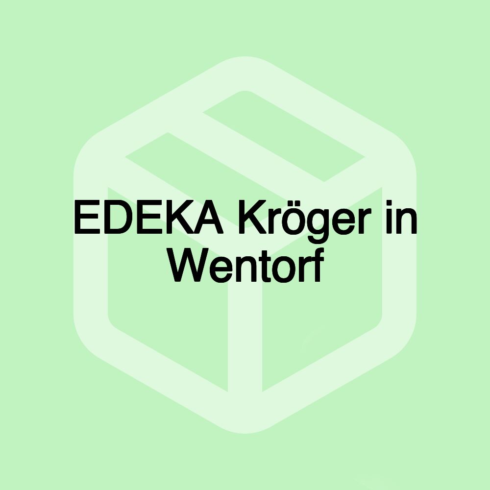 EDEKA Kröger in Wentorf