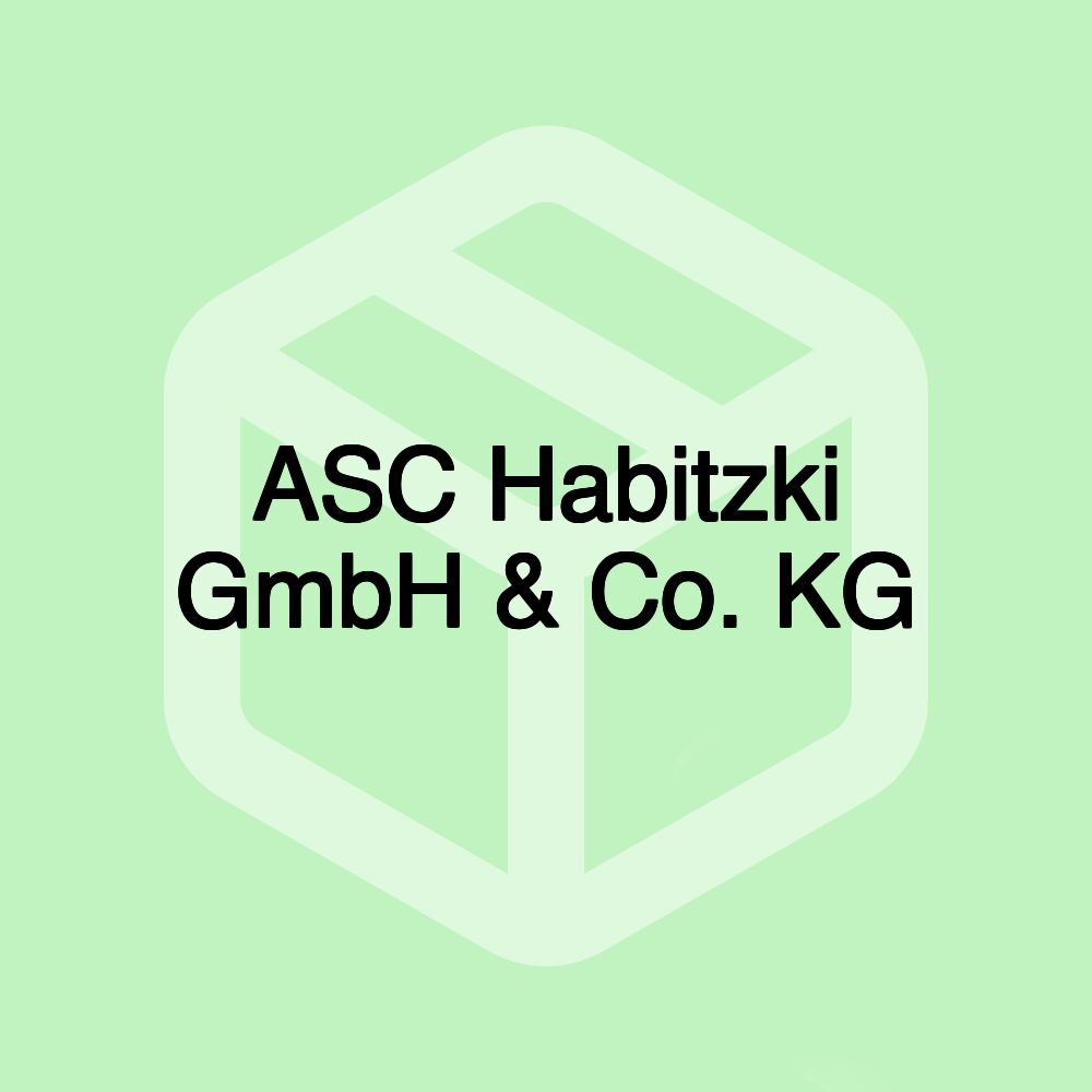 ASC Habitzki GmbH & Co. KG