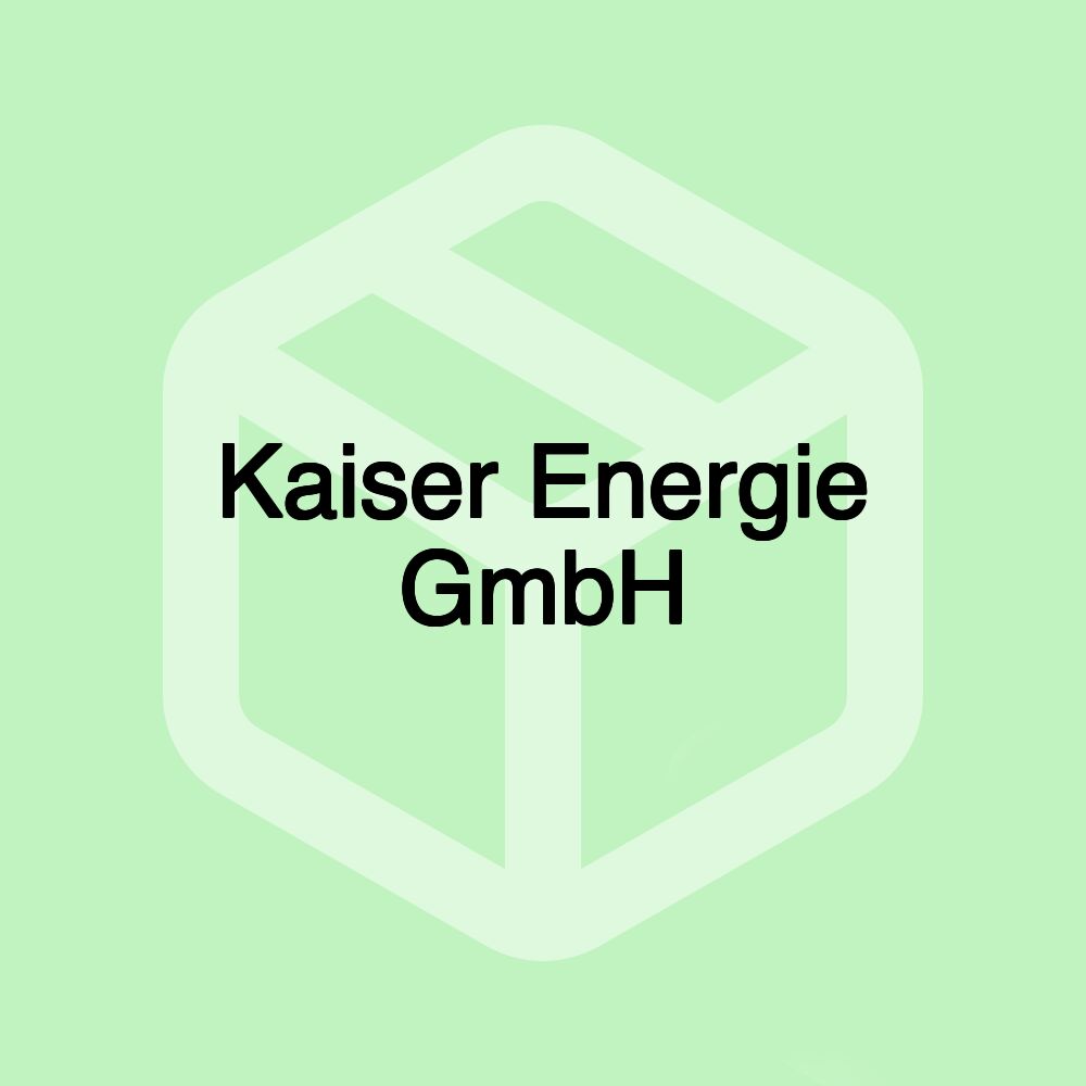 Kaiser Energie GmbH