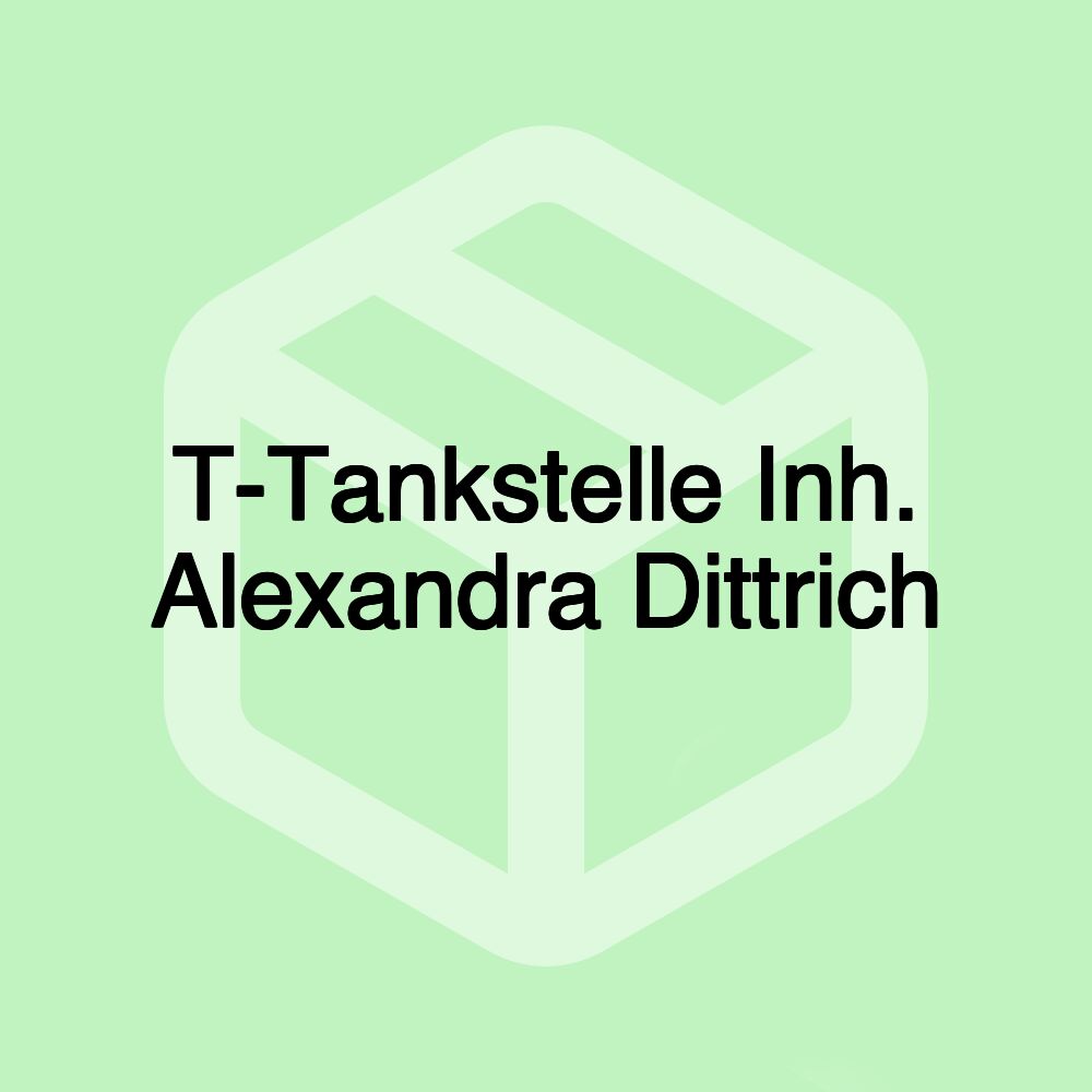 T-Tankstelle Inh. Alexandra Dittrich