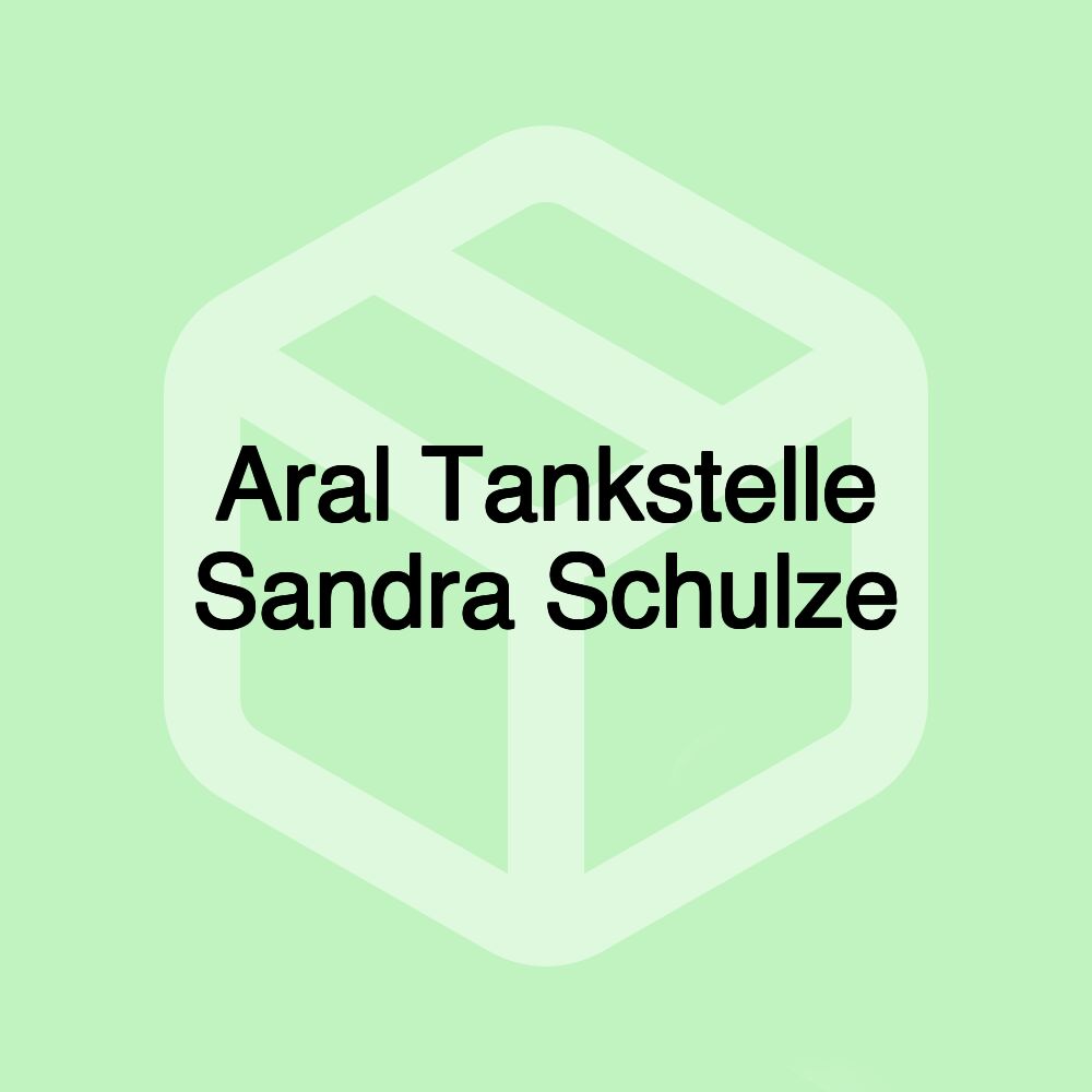 Aral Tankstelle Sandra Schulze