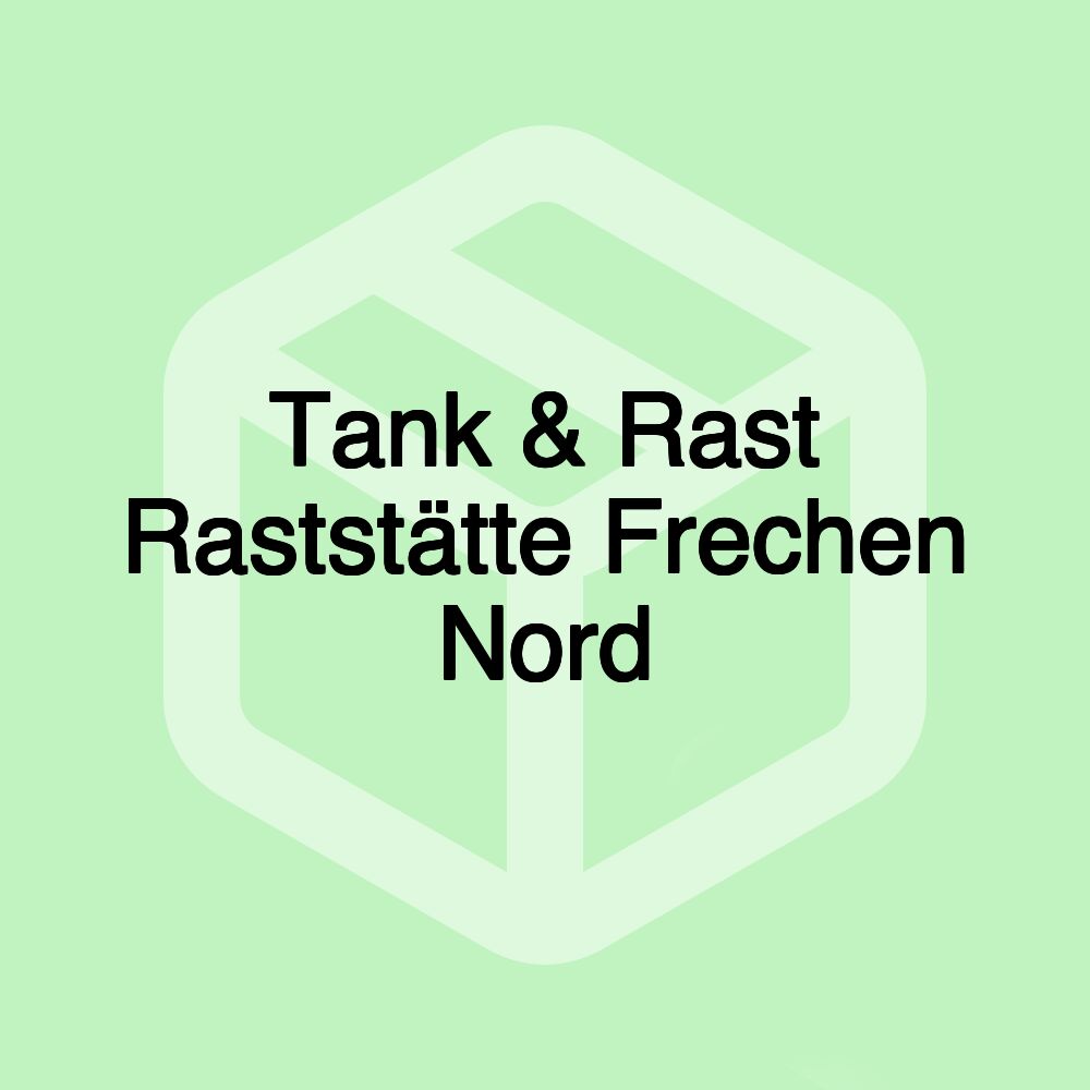 Tank & Rast Raststätte Frechen Nord