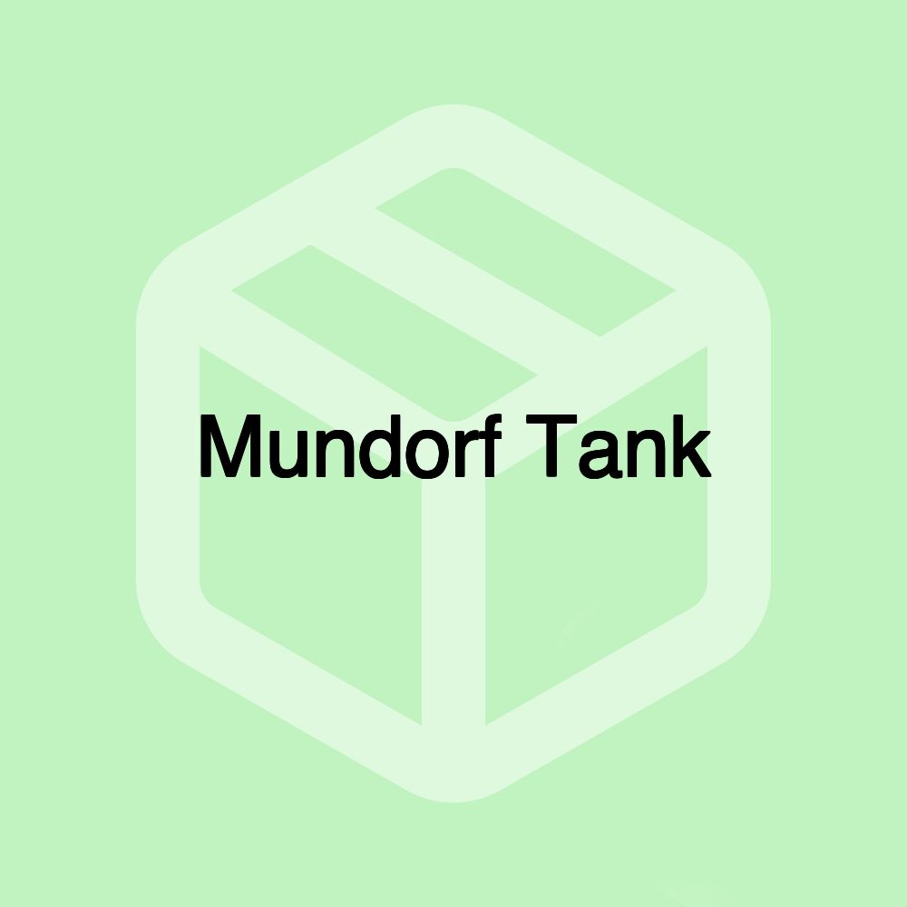 Mundorf Tank