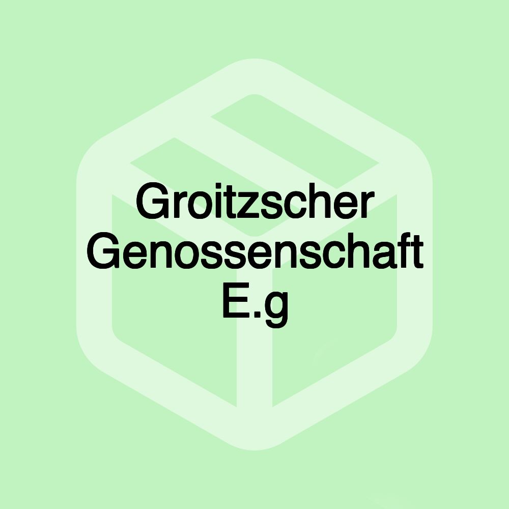 Groitzscher Genossenschaft E.g