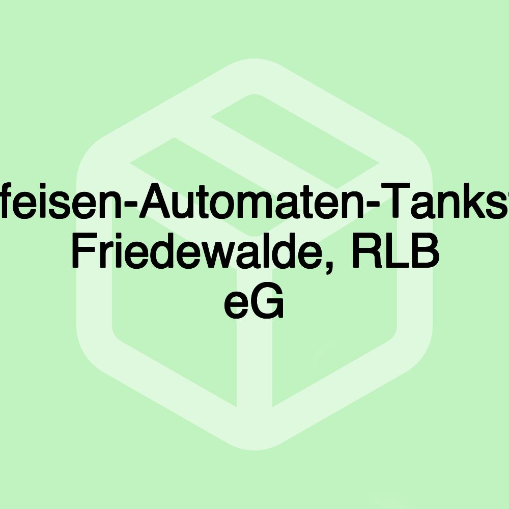 Raiffeisen-Automaten-Tankstelle Friedewalde, RLB eG