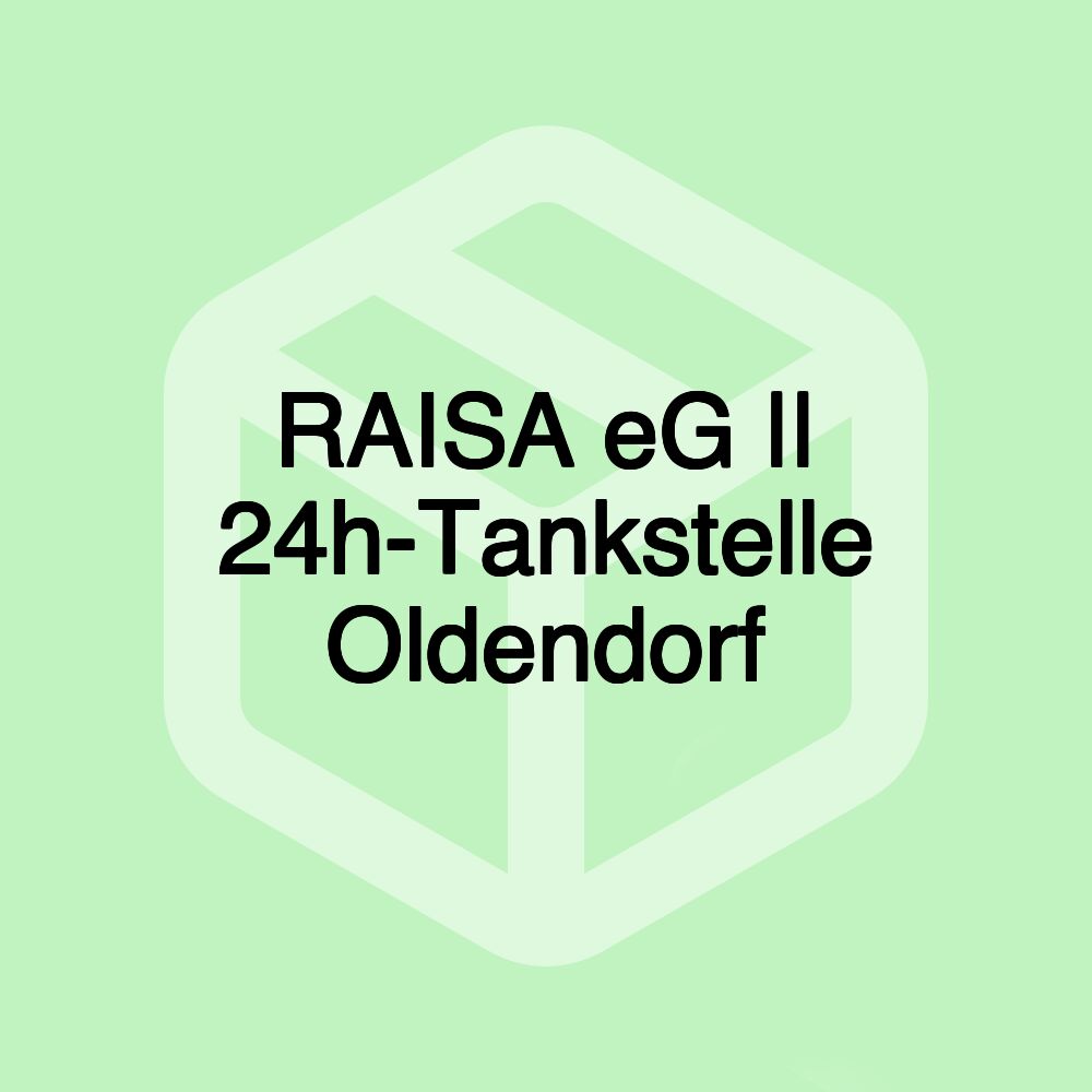 RAISA eG || 24h-Tankstelle Oldendorf