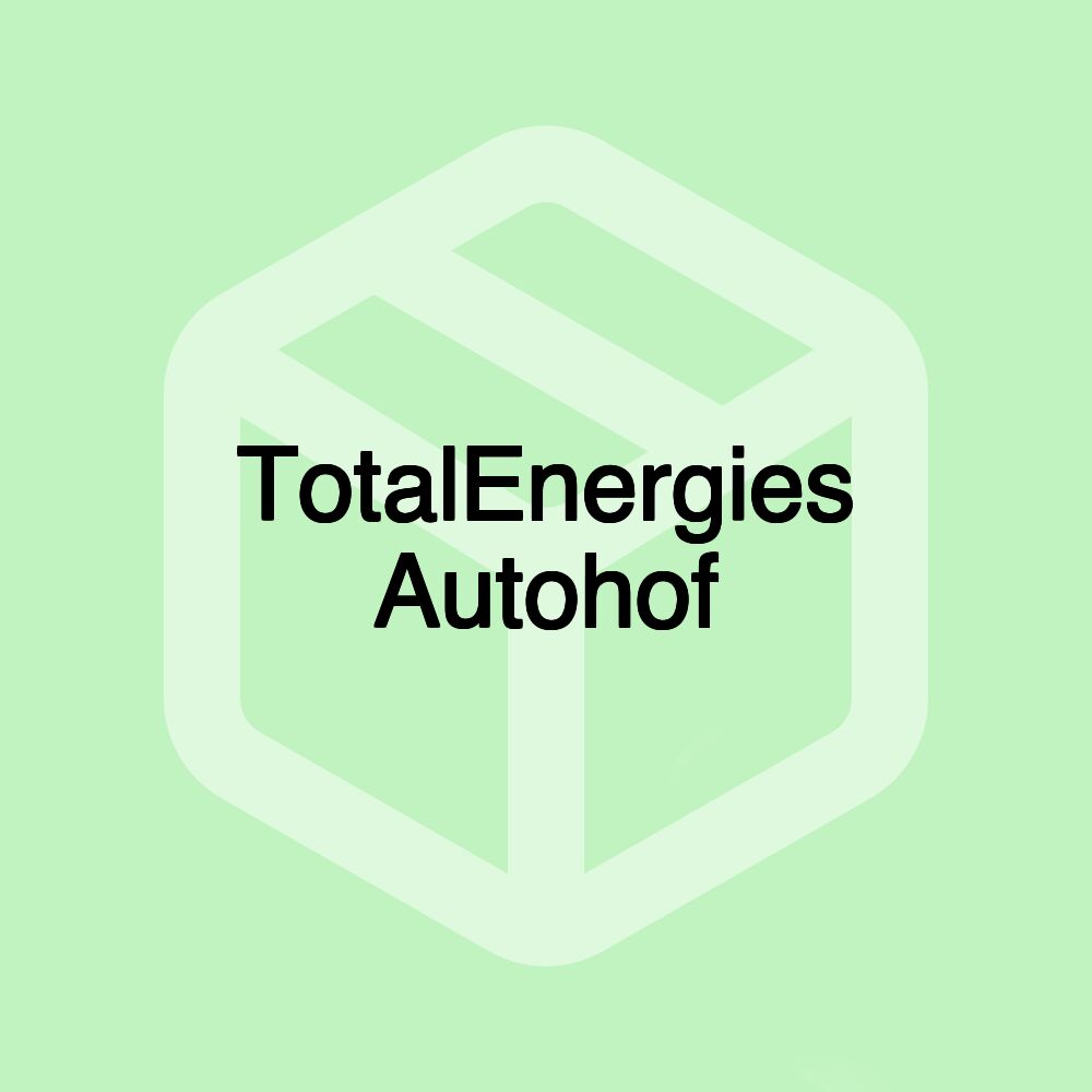 TotalEnergies Autohof