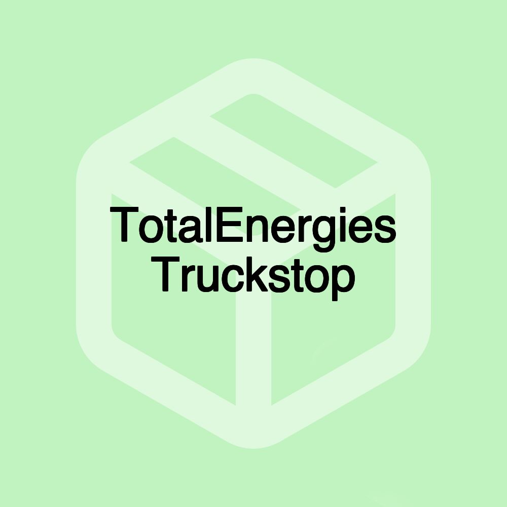 TotalEnergies Truckstop