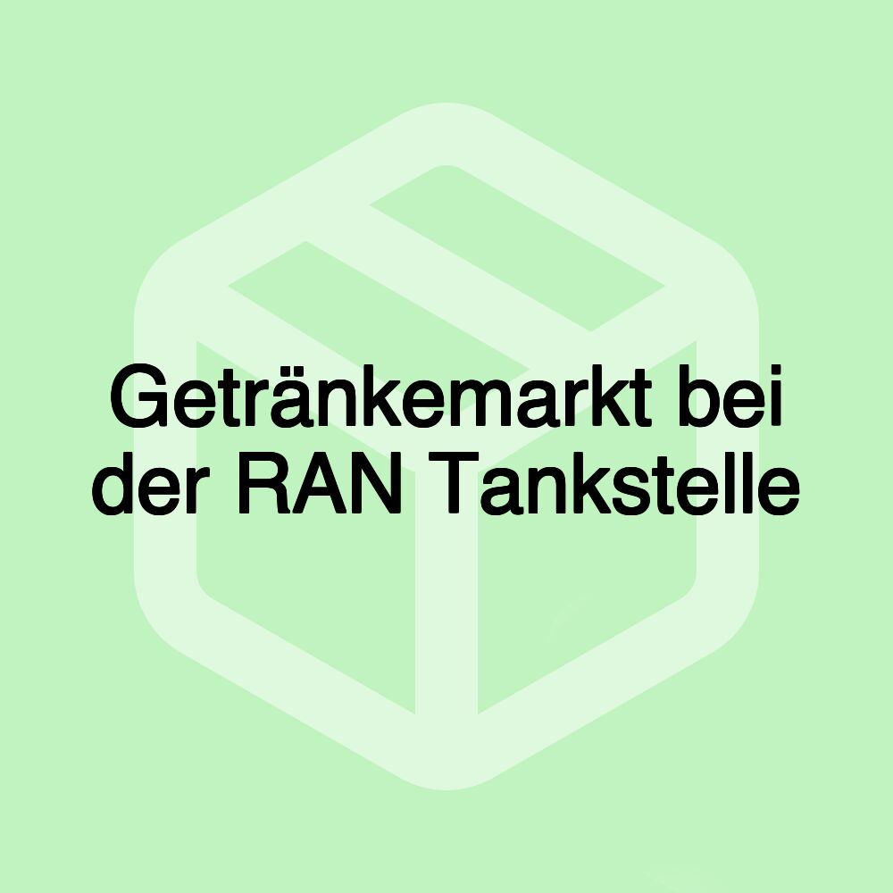 Getränkemarkt bei der RAN Tankstelle