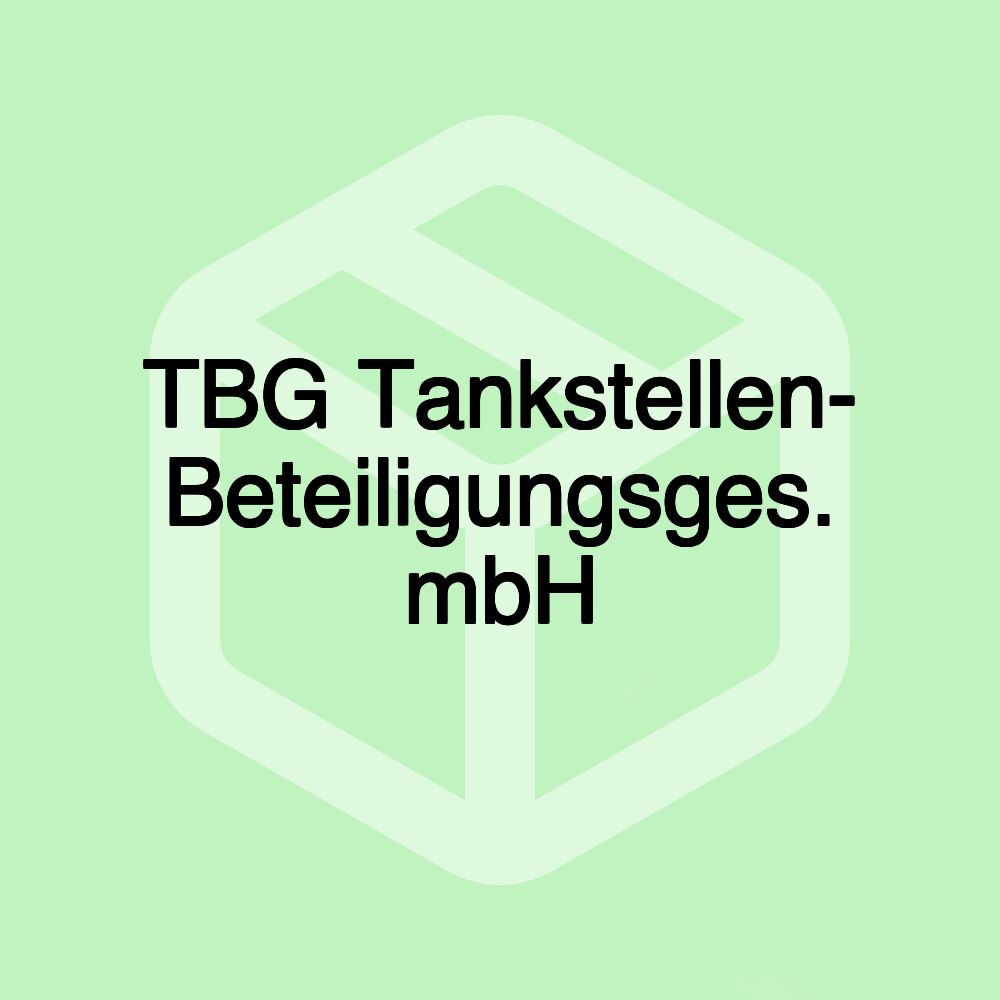 TBG Tankstellen- Beteiligungsges. mbH