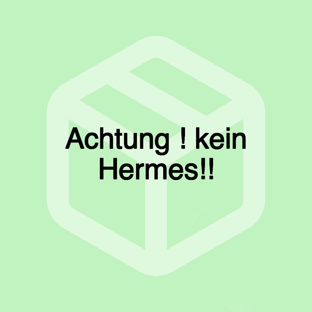 Achtung ! kein Hermes!!