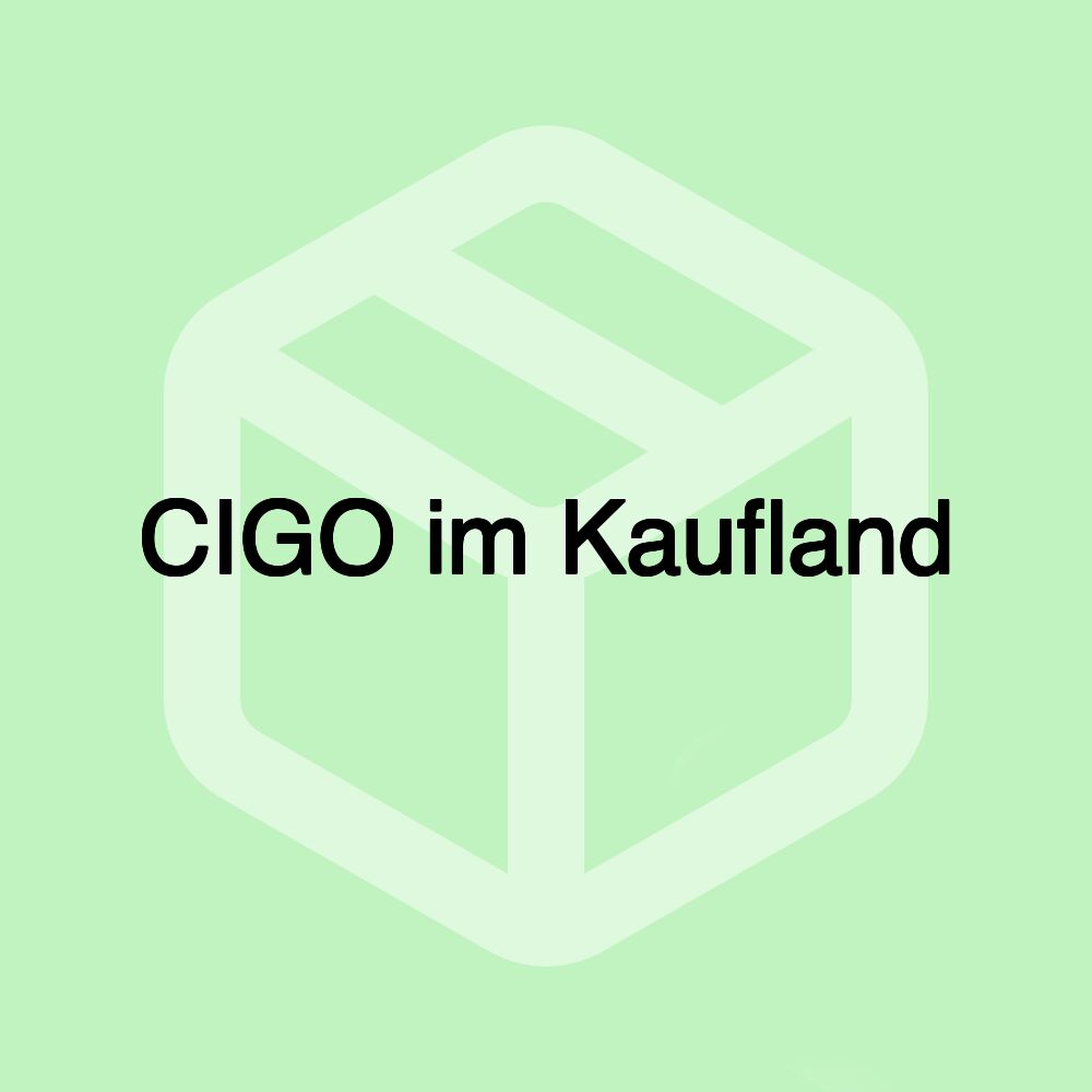 CIGO im Kaufland