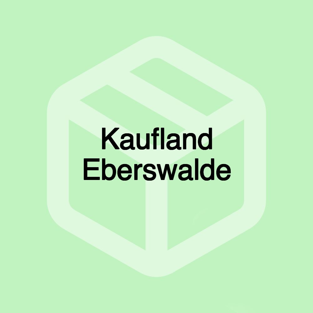 Kaufland Eberswalde