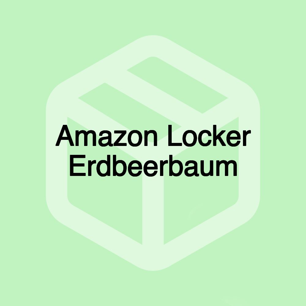 Amazon Locker Erdbeerbaum