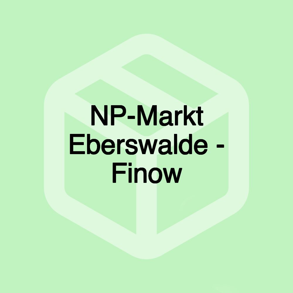 NP-Markt Eberswalde - Finow