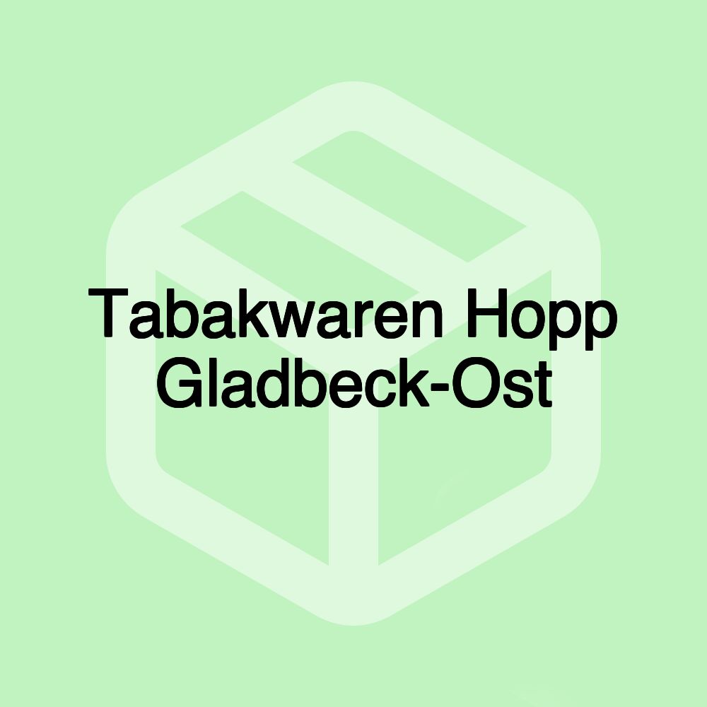 Tabakwaren Hopp Gladbeck-Ost