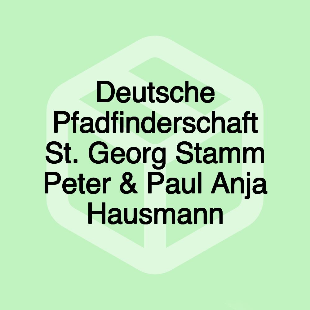 Deutsche Pfadfinderschaft St. Georg Stamm Peter & Paul Anja Hausmann