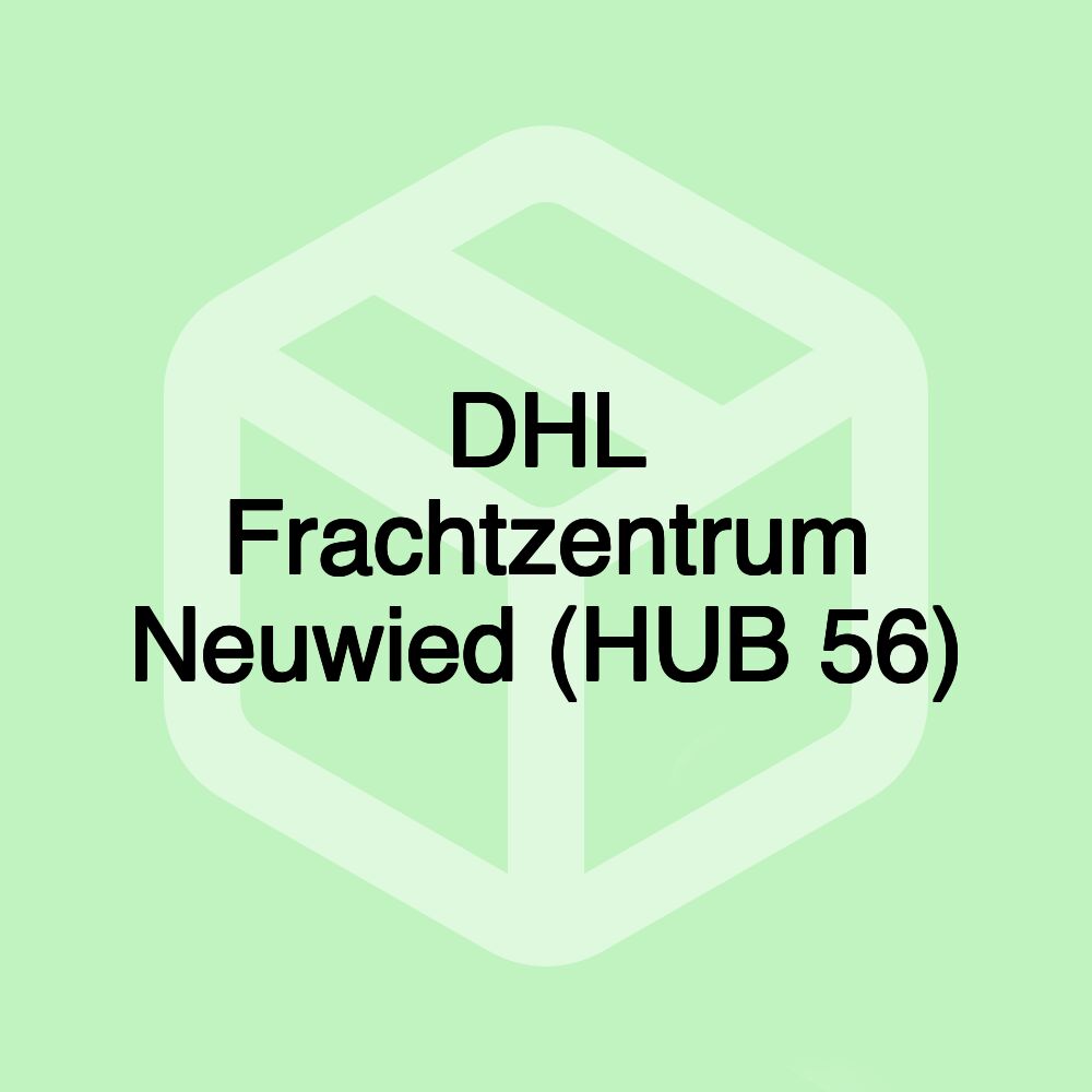 DHL Frachtzentrum Neuwied (HUB 56)