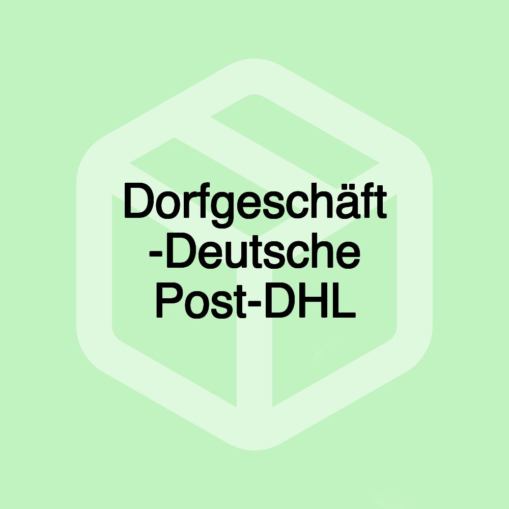 Dorfgeschäft -Deutsche Post-DHL