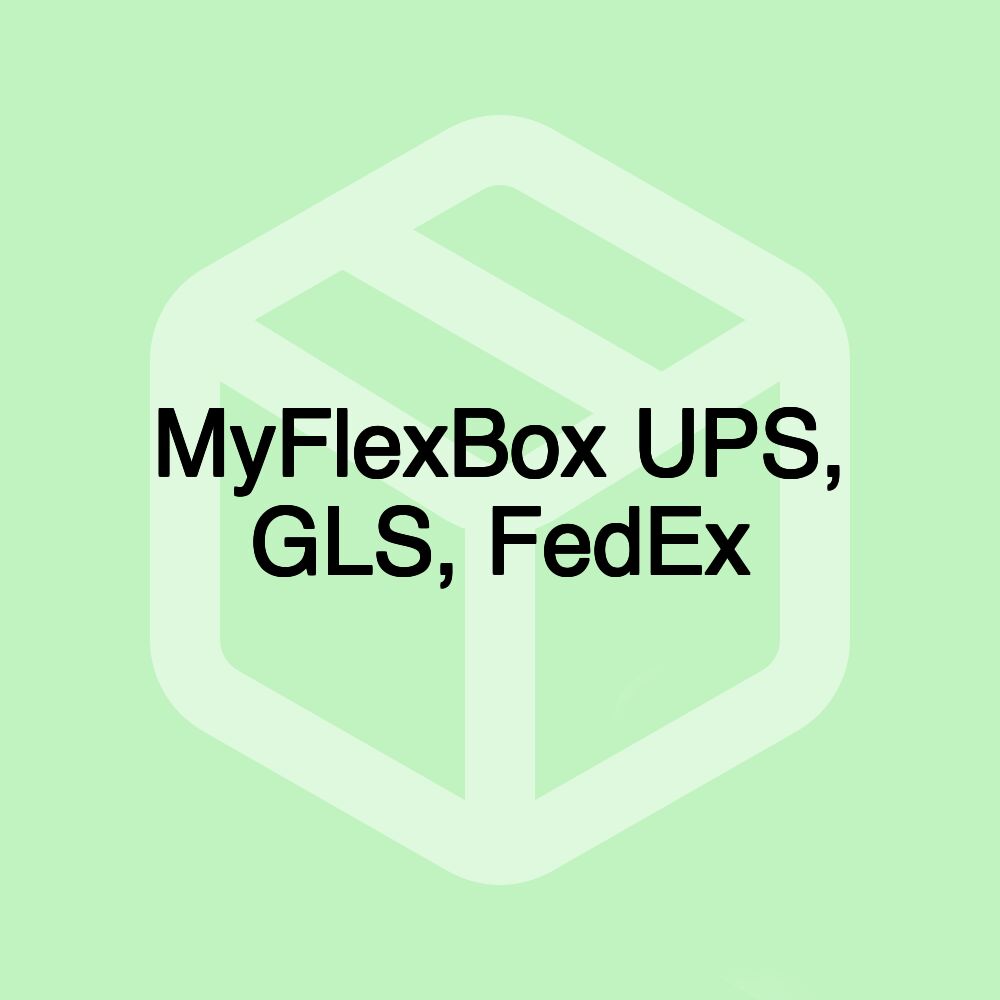 MyFlexBox UPS, GLS, FedEx