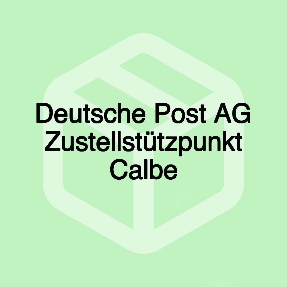 Deutsche Post AG Zustellstützpunkt Calbe