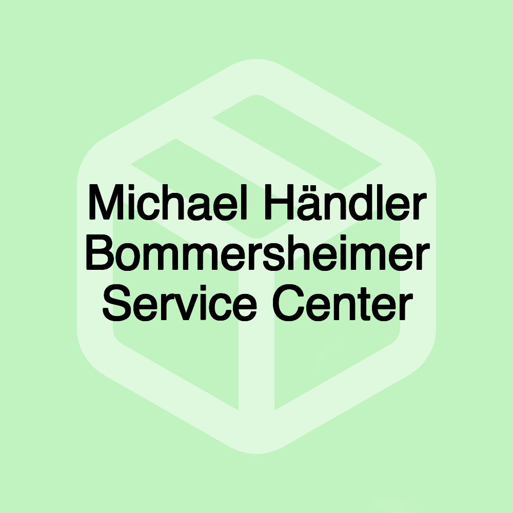 Michael Händler Bommersheimer Service Center