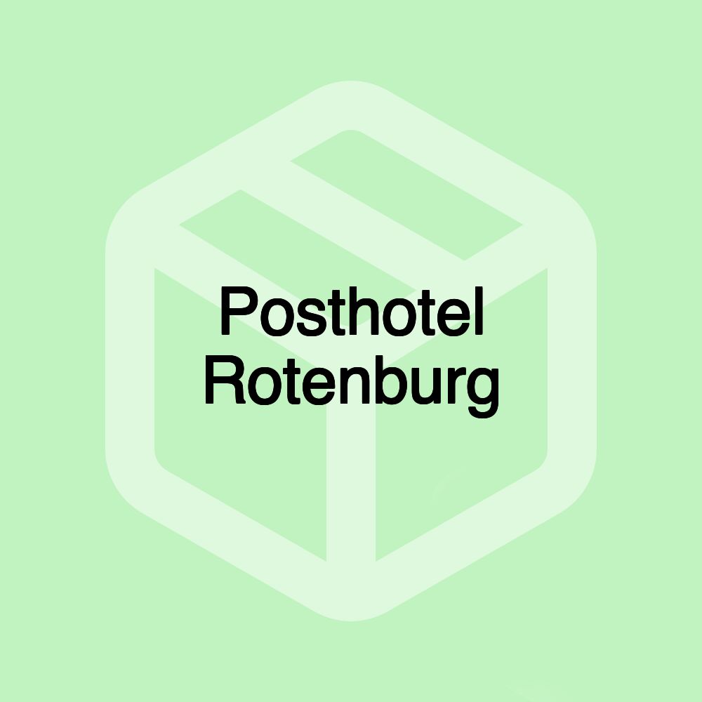 Posthotel Rotenburg