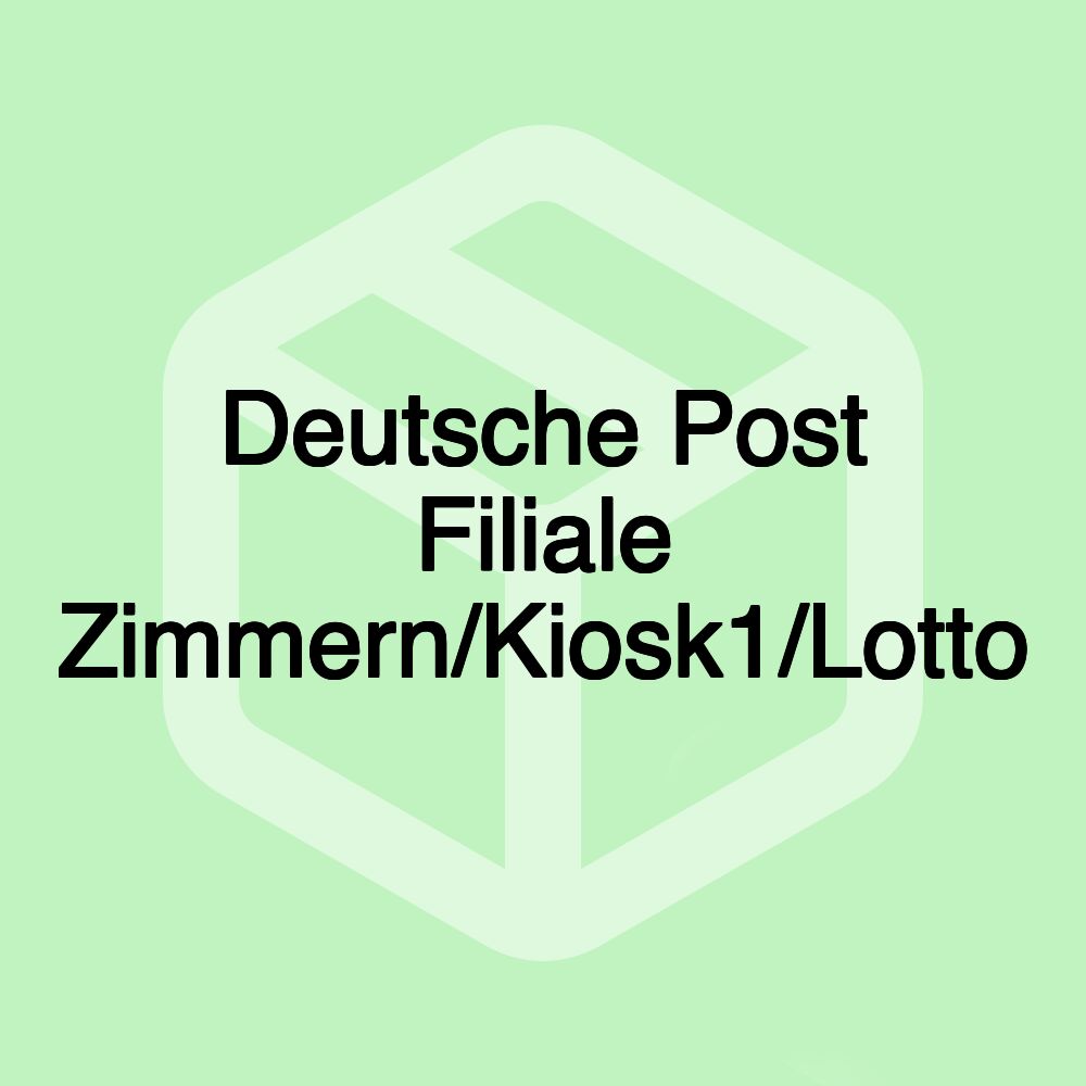 Deutsche Post Filiale Zimmern/Kiosk1/Lotto