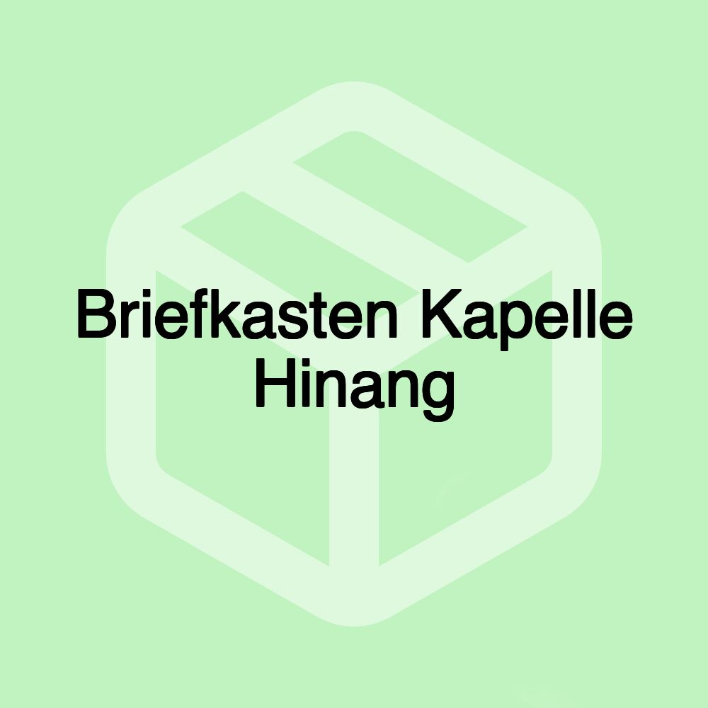 Briefkasten Kapelle Hinang