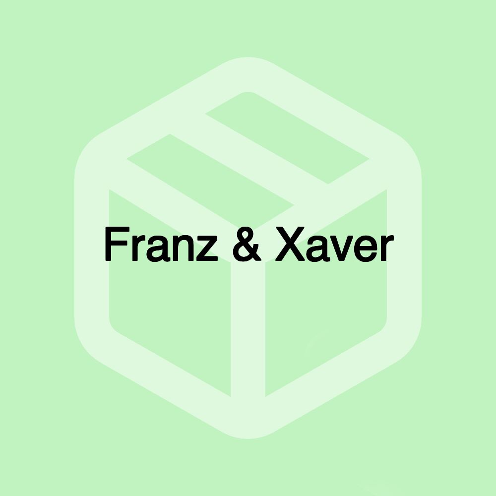 Franz & Xaver