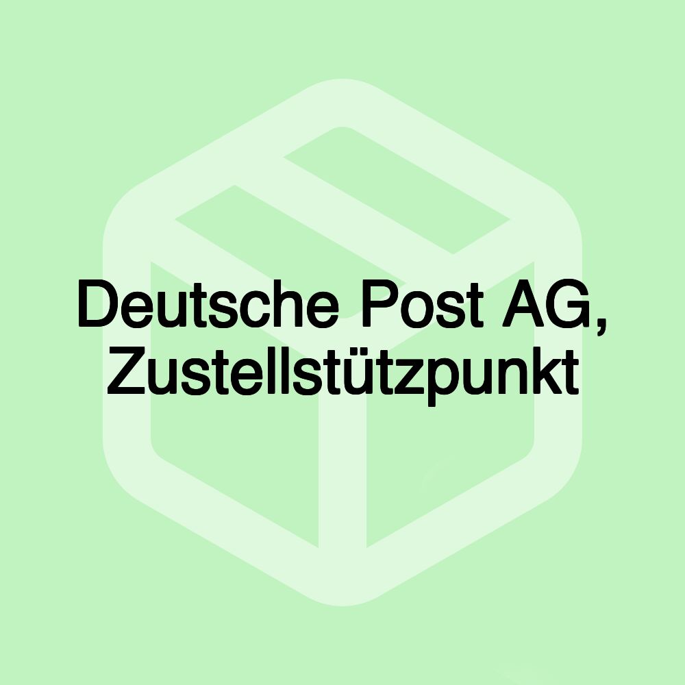 Deutsche Post AG, Zustellstützpunkt