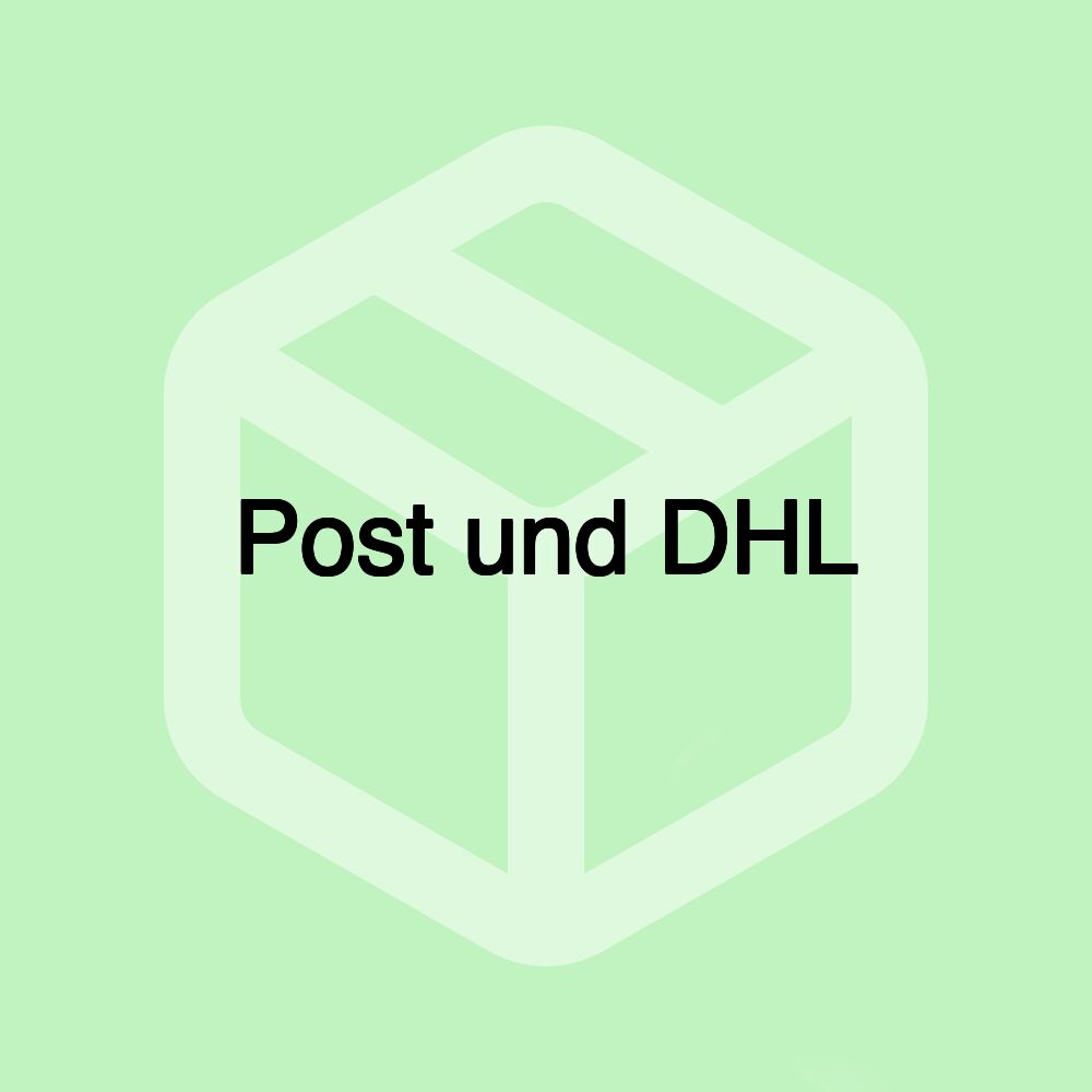 Post und DHL