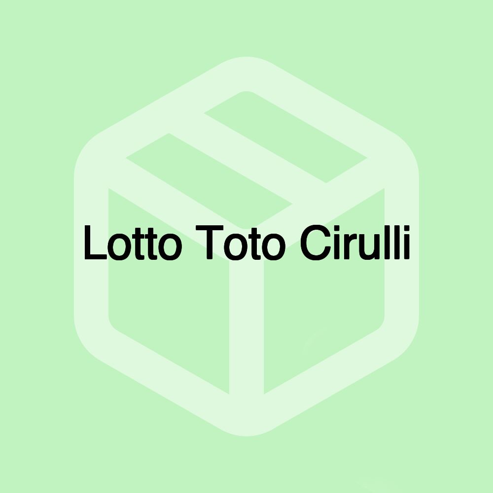 Lotto Toto Cirulli