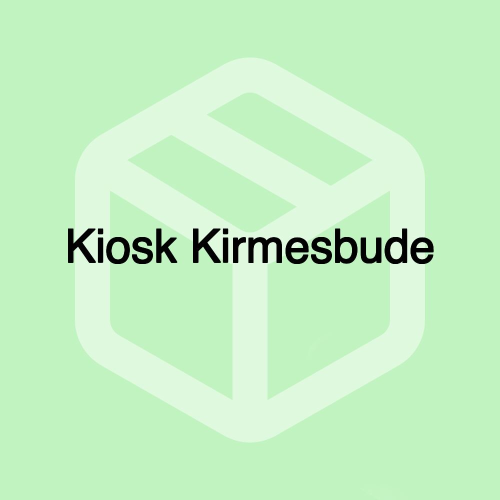 Kiosk Kirmesbude
