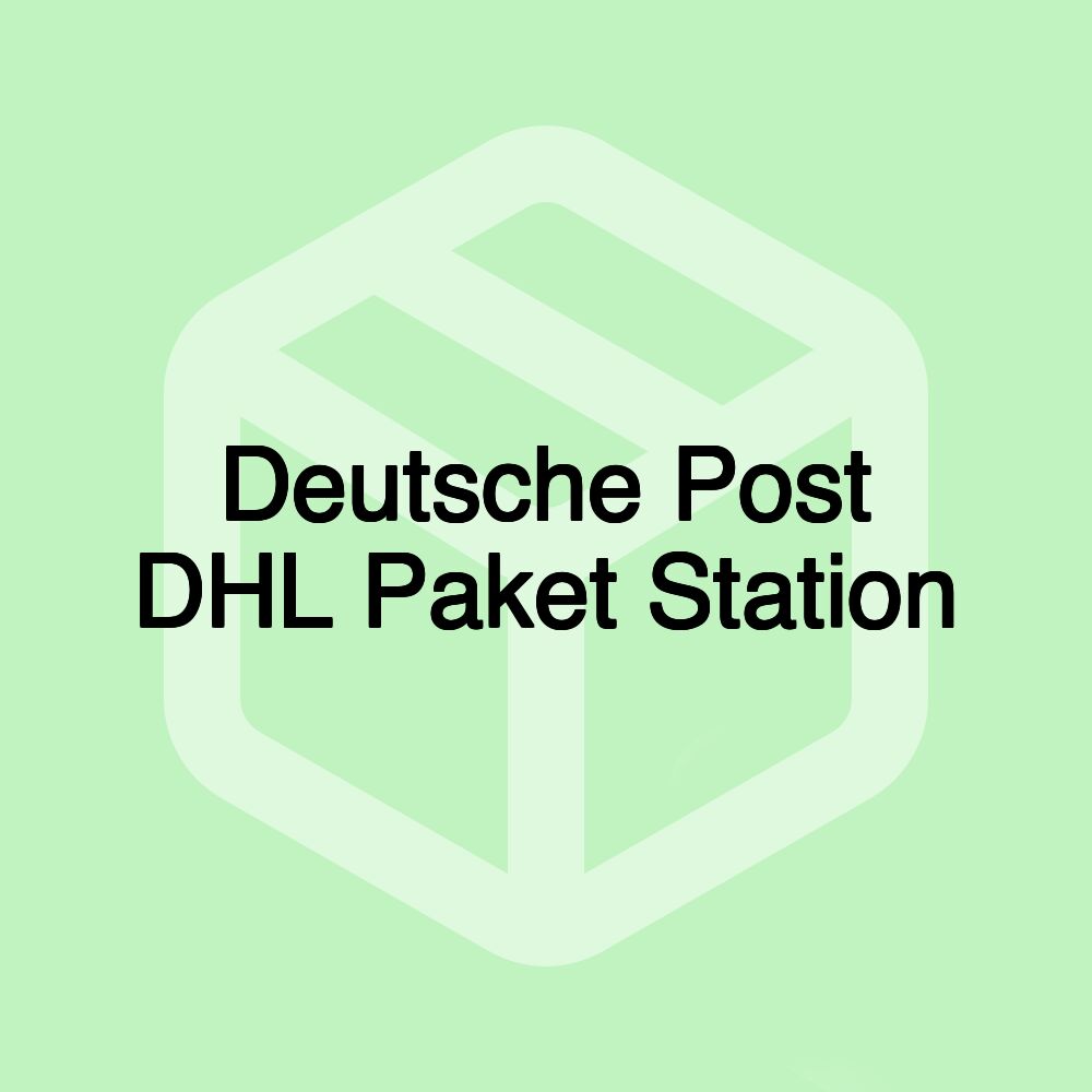 Deutsche Post DHL Paket Station