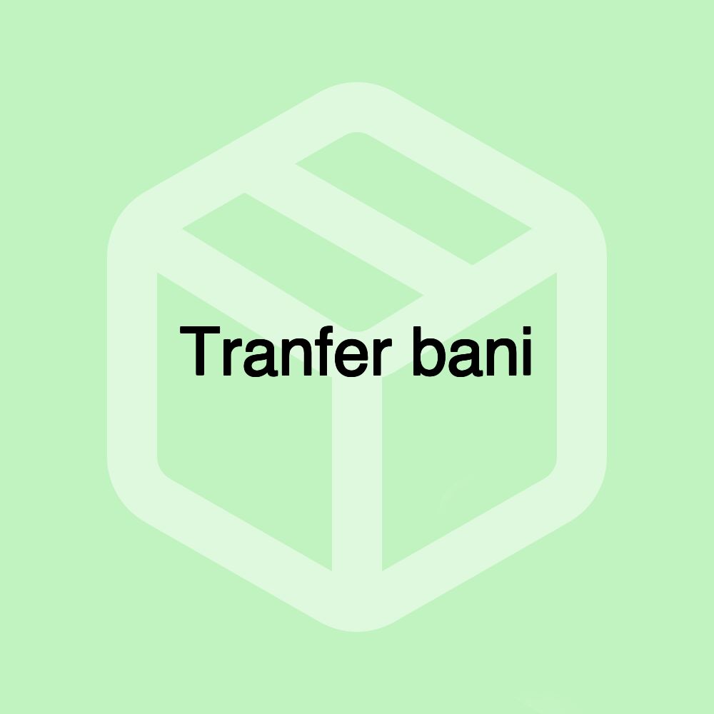 Tranfer bani