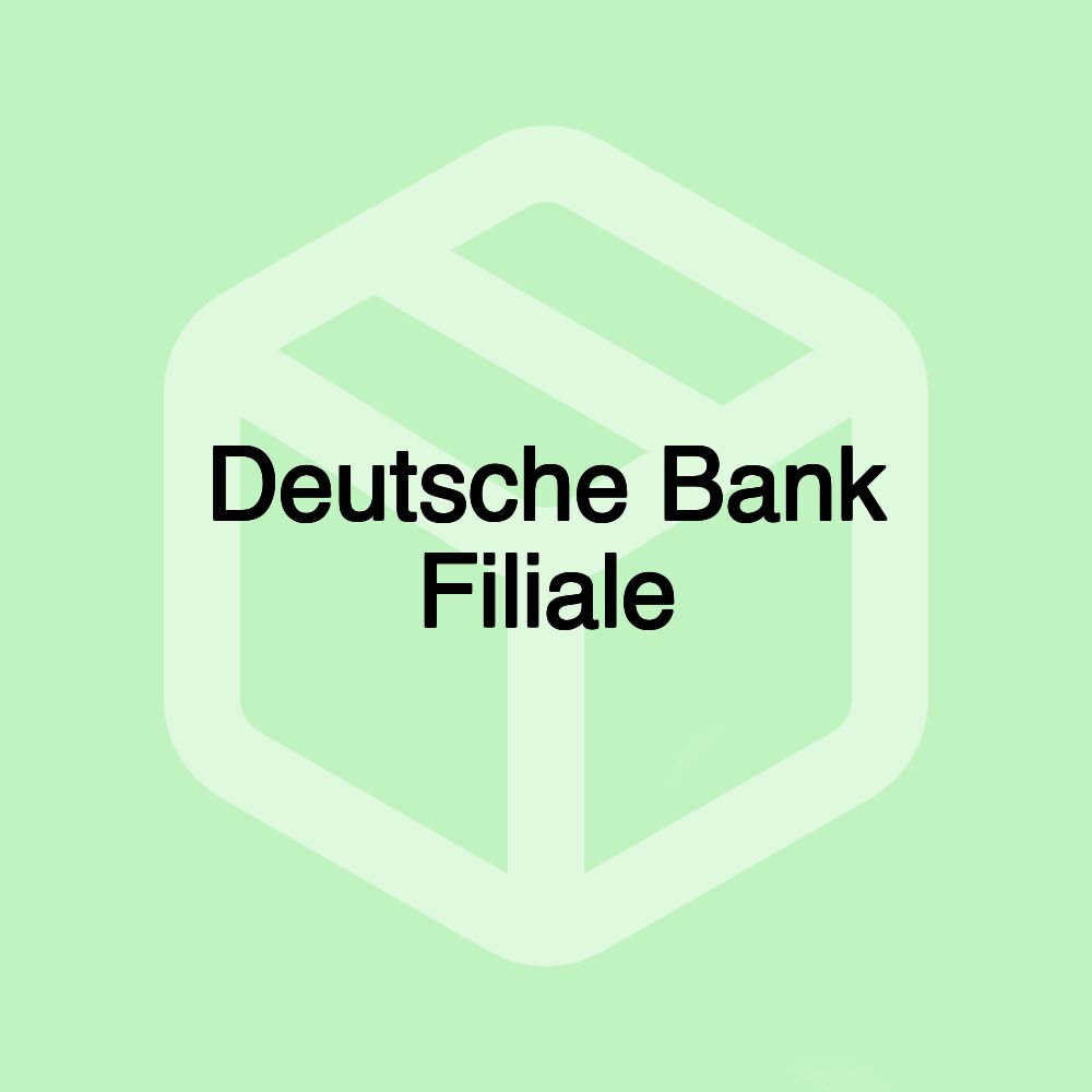 Deutsche Bank Filiale