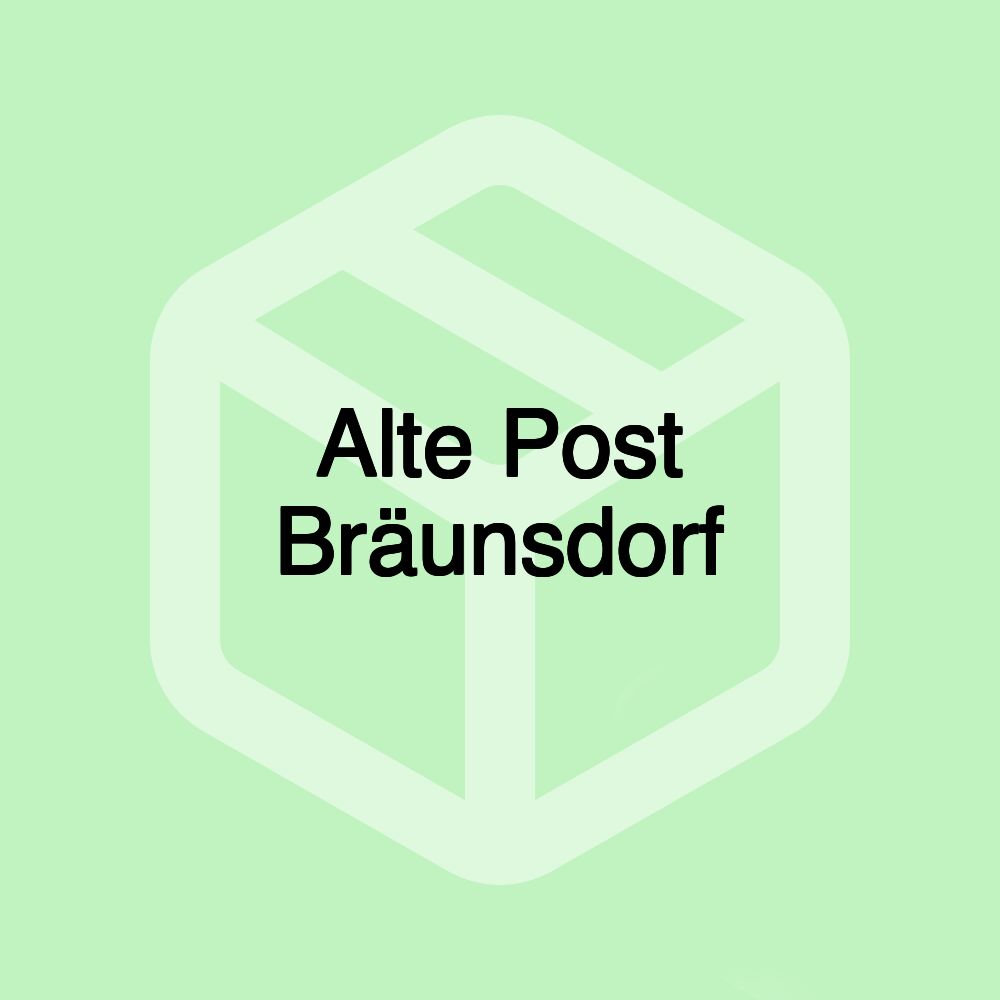 Alte Post Bräunsdorf