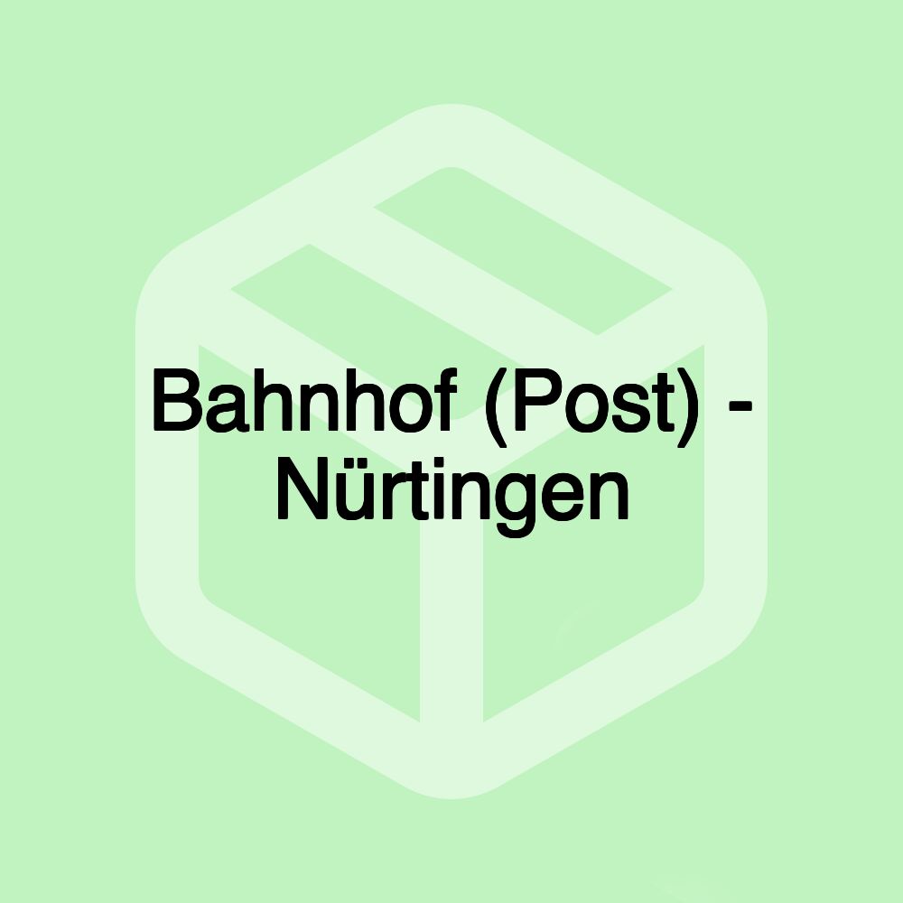 Bahnhof (Post) - Nürtingen