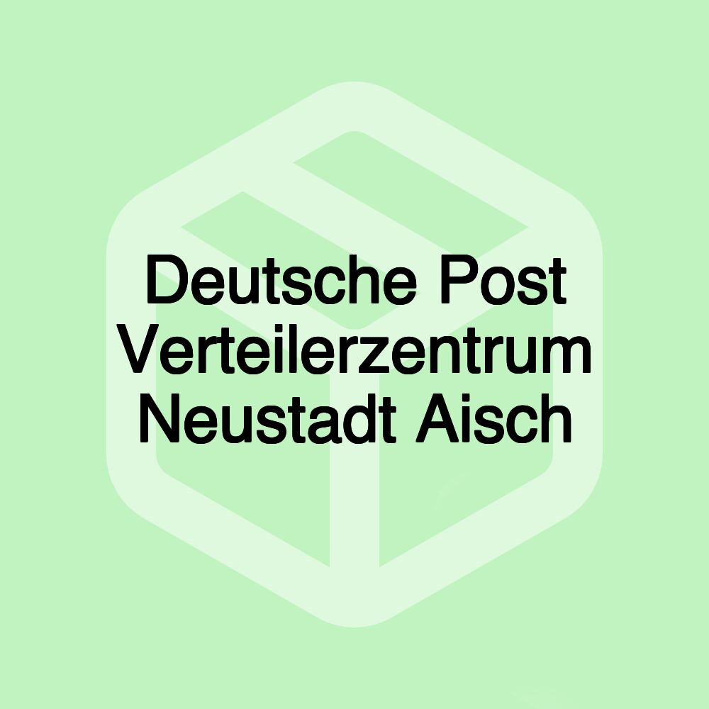 Deutsche Post Verteilerzentrum Neustadt Aisch