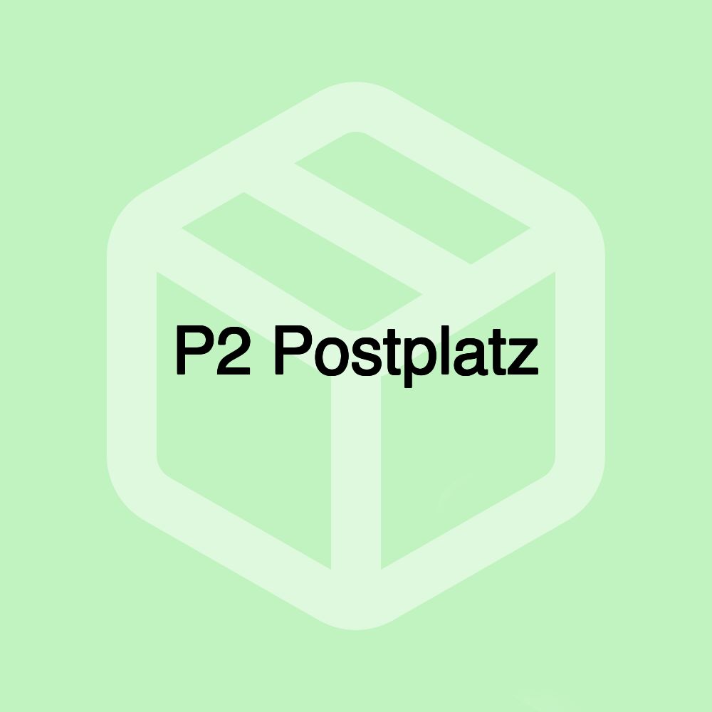 P2 Postplatz